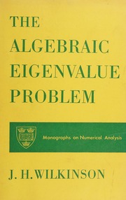 The Algebraic Eigenvalue Problem | J. H. Wilkinson | download on Z