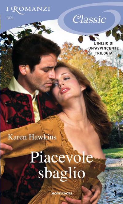 Karen Hawkins - Rogues vol.01. Piacevole sbaglio (2012)