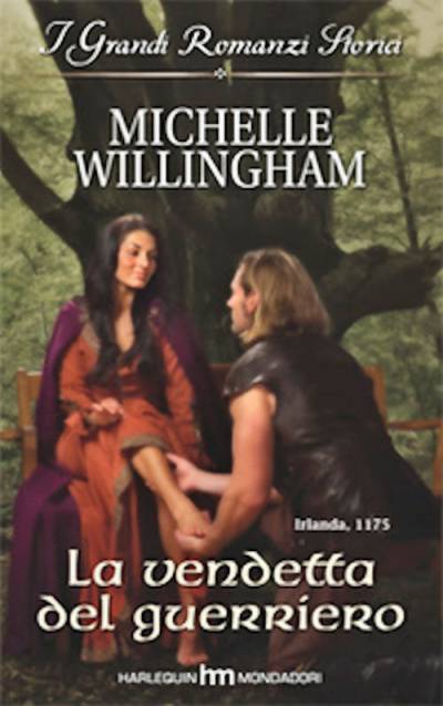 Michelle Willingham - La vendetta del guerriero (2007)