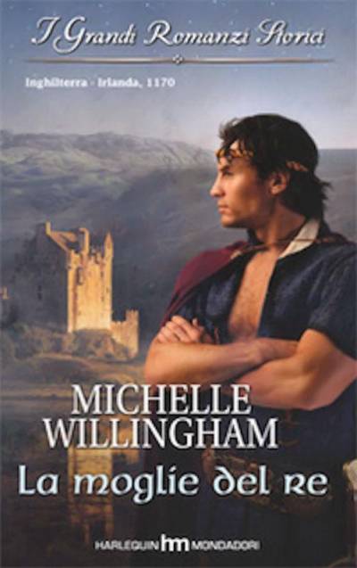 Michelle Willingham - La Moglie Del Re (2019)