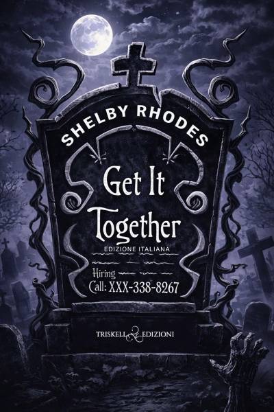 Shelby Rhodes  - Get it together: Edizione italiana (2026)