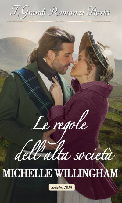 Michelle Willingham - Gli indomiti highlander 01 Le regole dell'alta società (2020)