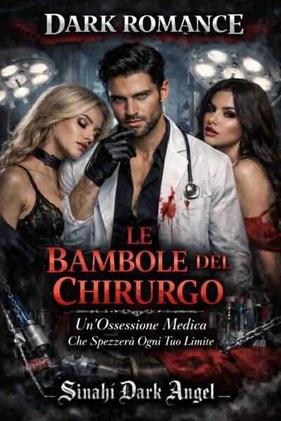 Sinahi Dark Angel  - DLe Bambole del Chirurgo (2026)