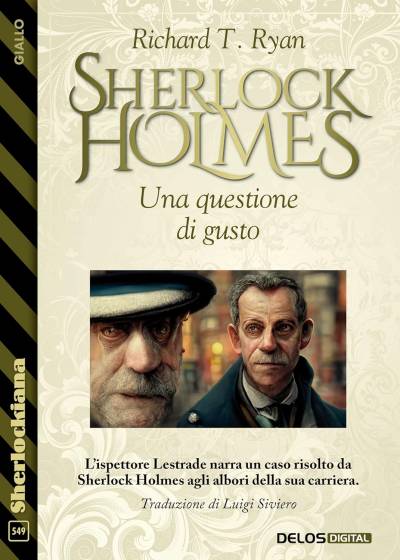 Richard T. Ryan - Sherlock Holmes - Una questione di gusto (2026)