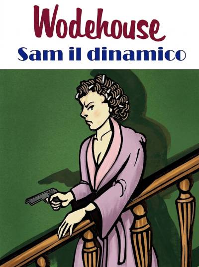 P. G. Wodehouse - Sam il dinamico (2026)