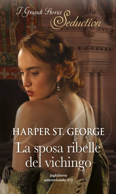 Harper St. George - Spose vichinghe 01 La sposa ribelle del vichingo (2020)