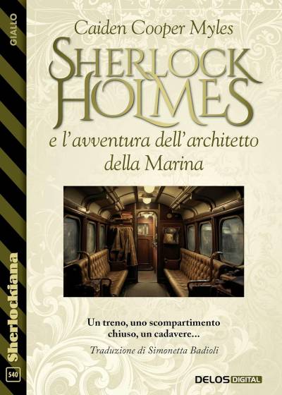 Caiden Cooper Myles - Sherlock Holmes e l'avventura dell'architetto della Marina (2026)