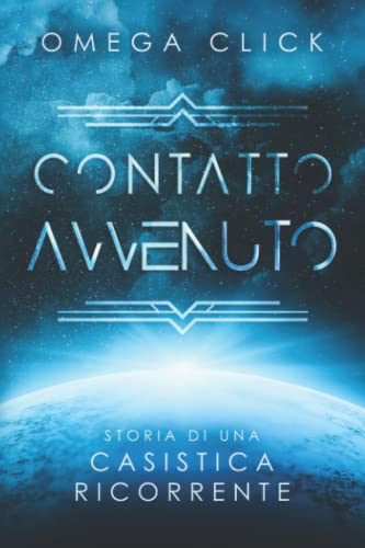 Omega Click - Contatto Avvenuto: Storia di una casistica ricorrente (2022)