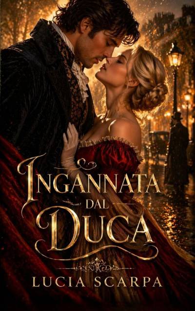 Lucia Scarpa - Ingannata dal Duca (Wroxton House Universe) (2026)