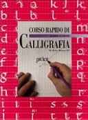 Nicoletta Romanelli - Corso rapido di calligrafia (1999)